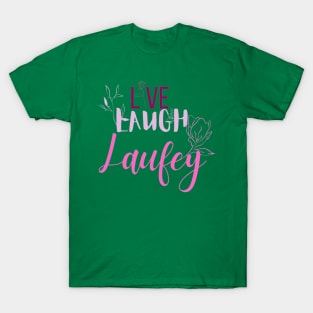 Live Laugh Laufey Pink T-Shirt